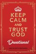 Keep Calm and Trust God Devotional - Bild 1