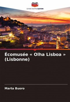 Écomusée ' Olha Lisboa ' (Lisbonne) - Buoro, Marta