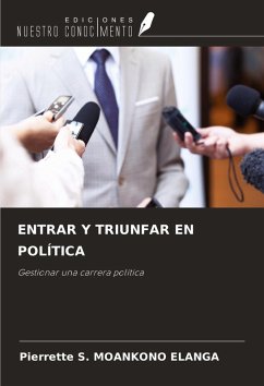 ENTRAR Y TRIUNFAR EN POLÍTICA - Moankono Elanga, Pierrette S.