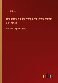 Des effets du gouvernement représentatif en France