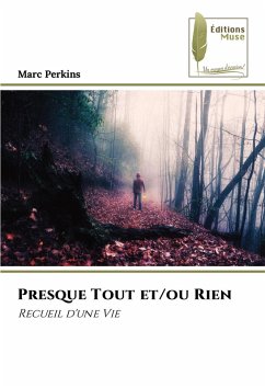 Presque Tout et/ou Rien - Perkins, Marc