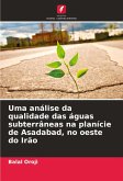Uma análise da qualidade das águas subterrâneas na planície de Asadabad, no oeste do Irão