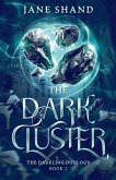 The Dark Cluster The Dark Cluster