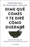 Dime qué comes y te diré cómo duermes Dime qué comes y te diré cómo duermes