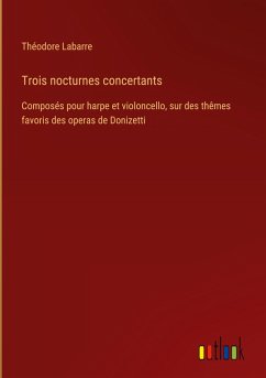 Trois nocturnes concertants