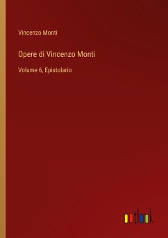 Opere di Vincenzo Monti Opere di Vincenzo Monti