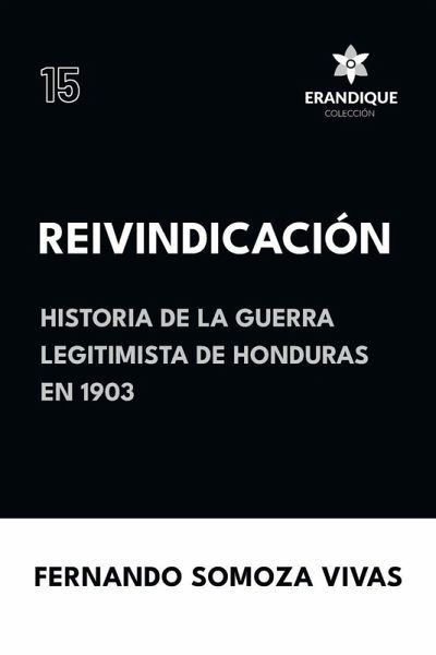 Reivindicación (Historia de la Guerra Legitimista de Honduras de 1903)