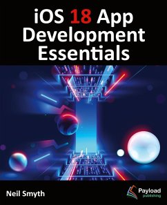 iOS 18 App Development Essentials - Smyth, Neil