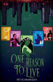 One Reason To Live One Reason To Live