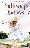 Pathways to Love Pathways to Love