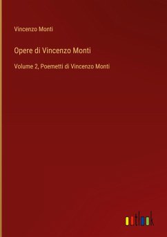 Opere di Vincenzo Monti Opere di Vincenzo Monti