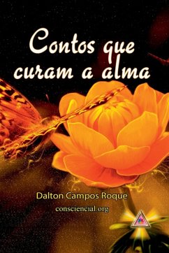 Contos Que Curam A Alma - Dalton, Roque