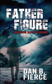 Father Figure - Suspenseful Tales of Fatherhood Father Figure - Suspenseful Tales of Fatherhood