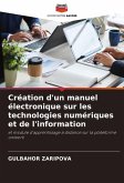 Création d'un manuel électronique sur les technologies numériques et de l'information Création d'un manuel électronique sur les technologies numériques et de l'information