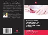 Workshop sobre Microbiologia de Diagnóstico em colaboração com a Himedia