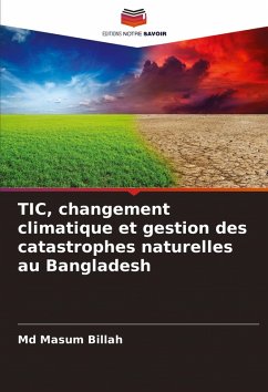 TIC, changement climatique et gestion des catastrophes naturelles au Bangladesh - Billah, Md Masum