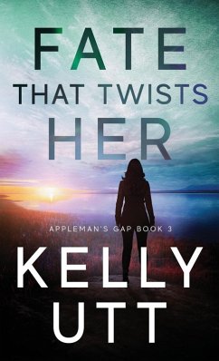 Fate That Twists Her - Utt, Kelly