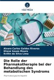 Die Rolle der Pharmakotherapie bei der Behandlung des metabolischen Syndroms