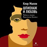 Шпионаж и любовь. Тайны и жизнь Кристины Грэнвил, первой женщины – британского спецагента в годы Второй мировой войны (MP3-Download)