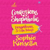 Confessions of a Shopaholic: Pengakuan Si Gila Belanja (MP3-Download) Confessions of a Shopaholic: Pengakuan Si Gila Belanja (MP3-Download)