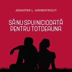 Să nu spui niciodată pentru totdeauna (MP3-Download) - Armentrout, Jennifer L.