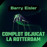 Complot dejucat la Rotterdam (MP3-Download) Complot dejucat la Rotterdam (MP3-Download)