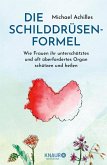 Die Schilddrüsen-Formel   (Mängelexemplar)