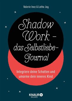 Shadow Work - das Selbstliebe-Journal (Mängelexemplar) - Jay, Latha;Inez, Valerie