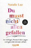 Du musst nicht allen gefallen   (Mängelexemplar)