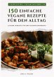 Genussvoll Vegan Kochbuch: 150 einfache... - Bild 1