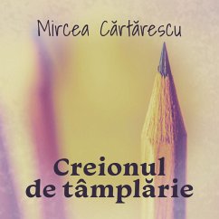 Creionul de tâmplărie (MP3-Download) - Cărtărescu, Mircea