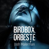 Bird Box. Orbește (MP3-Download)