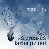 Așa să crească iarba pe noi (MP3-Download)