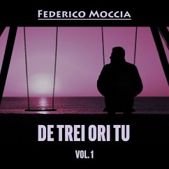 De trei ori tu, vol. 1 (MP3-Download) - Moccia, Federico