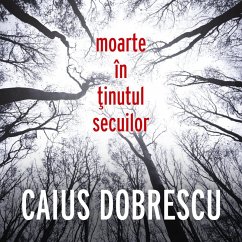 Moarte în ținutul secuilor (MP3-Download) - Dobrescu, Caius