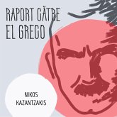 Raport către El Greco (MP3-Download)