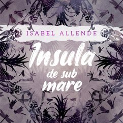 Insula de sub mare (MP3-Download) - Allende, Isabel