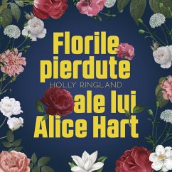 Cover Florile pierdute ale lui Alice Hart (MP3-Download)