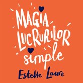 Magia lucrurilor simple (MP3-Download)