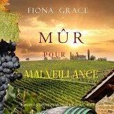 Mûr pour la Malveillance (Roman à Suspense en Vignoble Toscan – Tome 7) (MP3-Download) Mûr pour la Malveillance (Roman à Suspense en Vignoble Toscan – Tome 7) (MP3-Download)