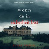 Wenn du in Sicherheit bist (Ein Finn-Wright-FBI-Thriller – Band 2) (MP3-Download)