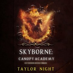 Skyborne: Canopy Academy (Skyborne Series—Book Three) (MP3-Download) - Night, Taylor