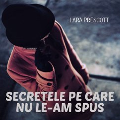 Secretele pe care nu le-am spus (MP3-Download) - Prescott, Lara