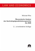 Ökonomische Analyse des Sachmängelgewährleistungsrechts des BGB Ökonomische Analyse des Sachmängelgewährleistungsrechts des BGB