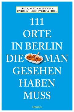 Cover 111 Orte in Berlin, die man gesehen haben muss