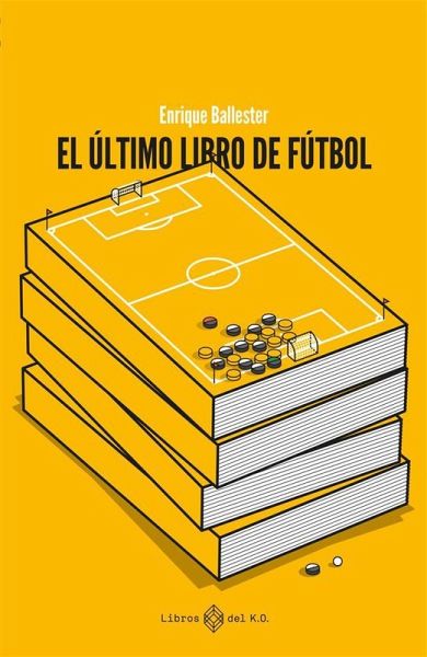 El último libro de fútbol (eBook, ePUB)