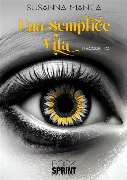 Una semplice vita (eBook, ePUB) Una semplice vita (eBook, ePUB)