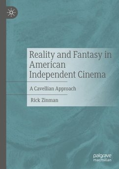 Reality and Fantasy in American Independent Cinema (eBook, PDF) - Zinman, Rick