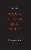 Warum liebst du mich nicht (eBook, ePUB)