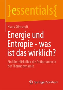 Energie und Entropie - was ist das wirklich? (eBook, PDF) - Stierstadt, Klaus